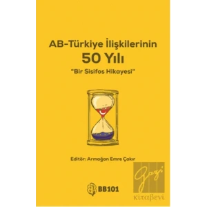 AB-Türkiye İlişkilerinin 50 Yılı