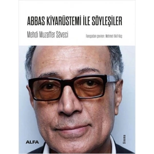 Abbas Kiyarüstemi İle Söyleşiler
