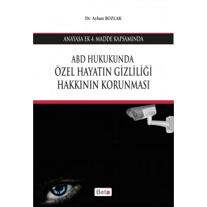 ABD Hukukunda Özel Hayatın Gizliliği Hakkının