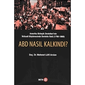 ABD NASIL KALKINDI ?