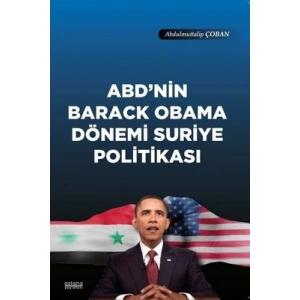 ABDnin Barack Obama Dönemi Suriye Politikası