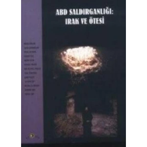 ABD Saldırganlığı: Irak ve Ötesi