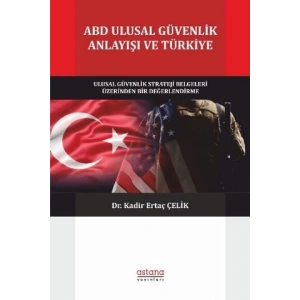 ABD Ulusal Güvenlik Anlayışı ve Türkiye