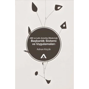 ABD ve Latin Amerika Ülkelerinde Başkanlık Sistemi