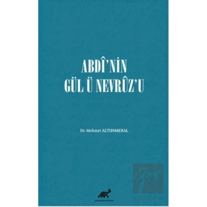 Abdi’nin Gül Ü Nevruz’u
