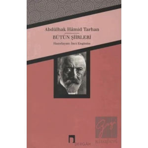 Abdülhak Hamid Tarhan - Bütün Şiirleri