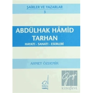 Abdülhak Hamid Tarhan Hayatı - Sanatı - Eserleri