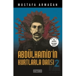Abdülhamidin Kurtlarla Dansı - 2