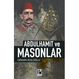 Abdülhamid ve Masonlar