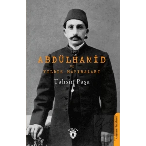 Abdülhamid ve Yıldız Hatıraları