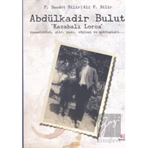 Abdülkadir Bulut: Kasabalı Lorca