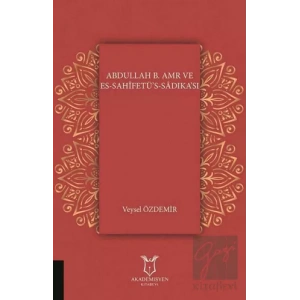 Abdullah B. Amr ve Es - Sahifetü’s - Sadıka’sı