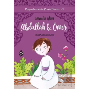 Abdullah B. Ömer - Ümmetin Alimi