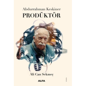Abdurrahman Keskiner - Prodüktör (Ciltli)