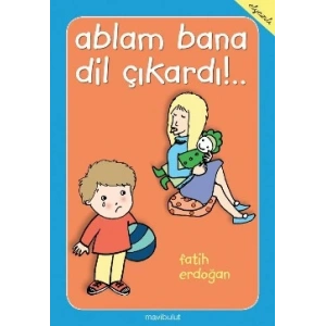 Ablam Bana Dil Çıkardı!..