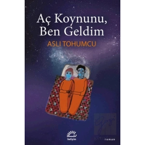 Aç Koynunu, Ben Geldim