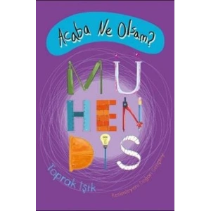 Acaba Ne Olsam? Mühendis