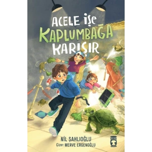 Acele İşe Kaplumbağa Karışır