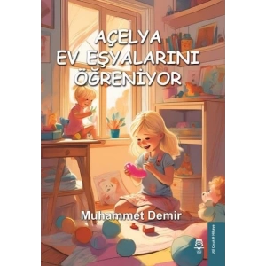 Açelya Ev Eşyalarını Öğreniyor