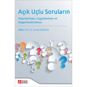 Açık Uçlu Soruların Hazırlanması Uygulanması ve Değerlendirilmesi