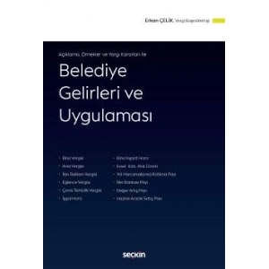 Açıklama, Örnekler ve Yargı Kararları ile Belediye Gelirleri ve Uygulaması