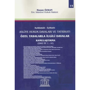 Açıklamalı - İçtihatlı Asliye Hukuk Davaları ve Tatbikatı Özel Yasalarla İlgili Davalar Kamulaştırma