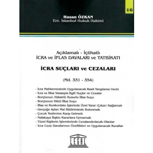 Açıklamalı – İçtihatlı İcra ve İflas Davaları ve Tatbikatı - İcra Suçları ve Cezaları (Seri 16)