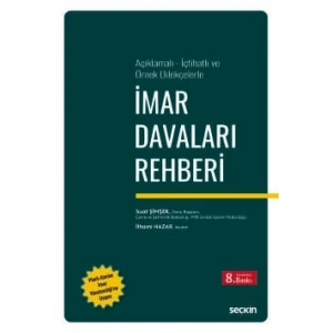 Açıklamalı – İçtihatlı ve Örnek Dilekçelerleİmar Davaları Rehberi