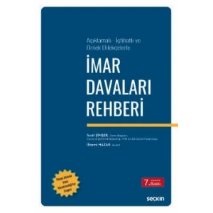 Açıklamalı – İçtihatlı ve Örnek Dilekçelerleİmar Davaları Rehberi