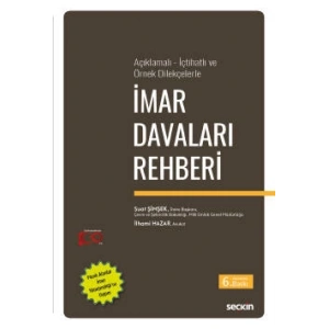 Açıklamalı – İçtihatlı ve Örnek Dilekçelerleİmar Davaları Rehberi
