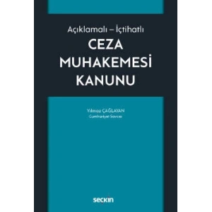 Açıklamalı – İçtihatlıCeza Muhakemesi Kanunu