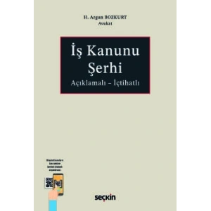 Açıklamalı – İçtihatlıİş Kanunu Şerhi