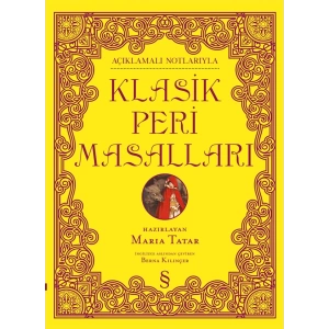 Açıklamalı Notlarıyla Klasik Peri Masalları (Ciltli)
