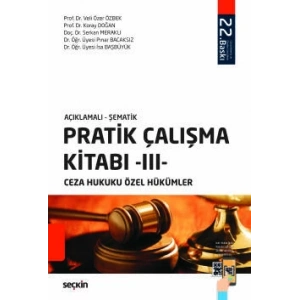 Açıklamalı – ŞematikPratik Çalışma Kitabı – III – Ceza Hukuku Özel Hükümler