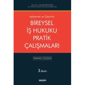Açıklamalı ve CevaplıBireysel İş Hukuku Pratik Çalışmaları