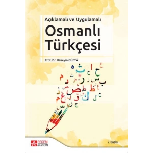 Açıklamalı ve Uygulamalı Osmanlı Türkçesi