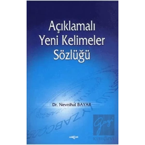 Açıklamalı Yeni Kelimeler Sözlüğü