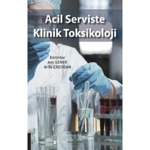 Acil Serviste Klinik Toksikoloji