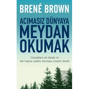 Acımasız Dünyaya Meydan Okumak