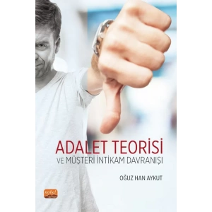 Adalet Teorisi ve Müşteri İntikam Davranışı