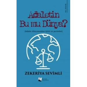 Adaletin Bu Mu Dünya?