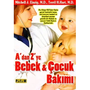 A’dan Z’ye Bebek ve Çocuk Bakımı