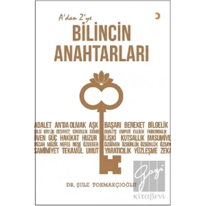 A’dan Z’ye Bilincin Anahtarları
