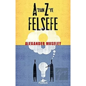 A’dan Z’ye Felsefe