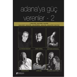 Adanaya Güç Verenler : 2