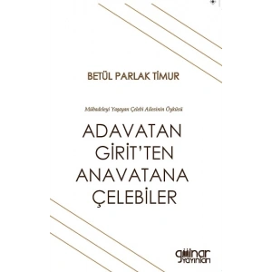 Adavatan Giritten Anavatana Çelebiler