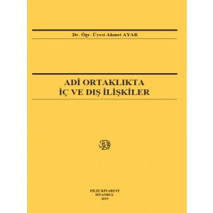 Adi Ortaklıkta İç Ve Dış İlişkiler - Ahmet Ayar
