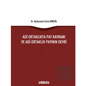 Adi Ortaklıkta Pay Kavramı ve Adi Ortaklık Payının Devri