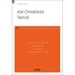 Adi Ortaklıkta Temsil – Borçlar Hukuku Monografileri –