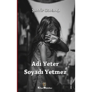 Adı Yeter, Soyadı Yetmez